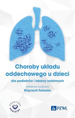 Choroby układu oddechowego u dzieci - Wojciech Feleszko