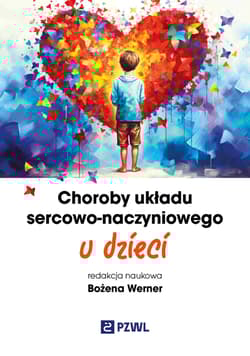 Choroby układu sercowo-naczyniowego u dzieci - Werner Bożena