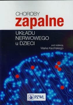 Choroby zapalne układu nerwowego u dzieci - Praca zbiorowa