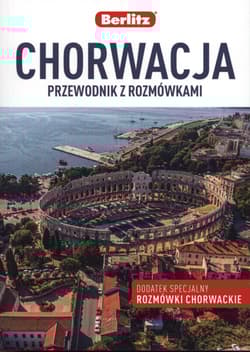 Chorwacja. Przewodnik z rozmówkami - Opracowanie Zbiorowe
