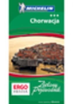 Chorwacja. Zielony Przewodnik. Wydanie 4 - ebook