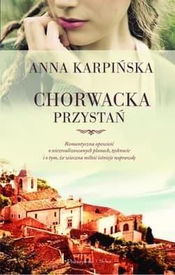 Chorwacka przystań - Anna  Karpińska