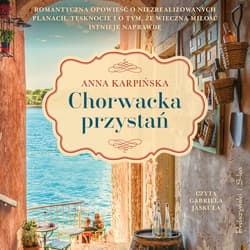 Chorwacka przystań - audiobook - Anna  Karpińska