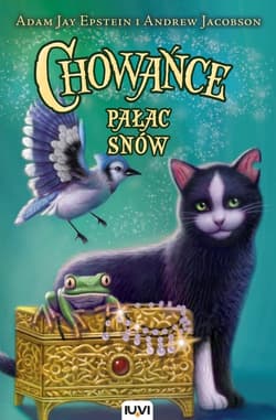 Chowańce. Tom 4. Pałac Snów   - Adam Jay Epstein, Andrew Jacobson