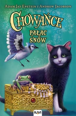 Chowańce. Tom 4. Pałac Snów   - Adam Jay Epstein, Andrew Jacobson