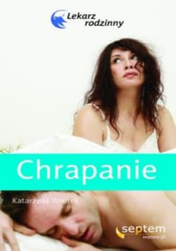 Chrapanie. Lekarz rodzinny - ebook - Katarzyna Wrotek