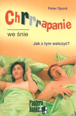 Chrapanie we śnie Jak z tym walczyć