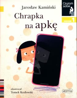 Chrapka na apkę Czytam sobie Poziom 1 - Jarosław Kamiński