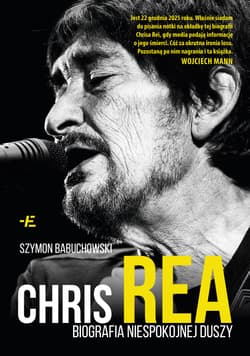 Chris Rea. Biografia niespokojnej duszy - Babuchowski Szymon