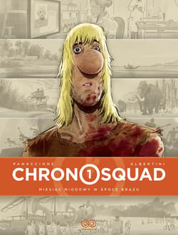 Chronosquad Tom 1 - Panaccione Albertini