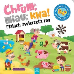 Chrum, miau, kwa! Maluch zwierzęta zna Maluszkowe wycieczki - Sylwia Kajdana