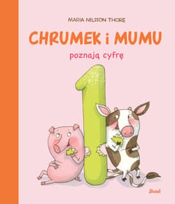 Chrumek i Mumu poznają cyfrę 1