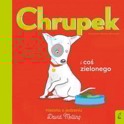 Chrupek i coś zielonego - David Melling