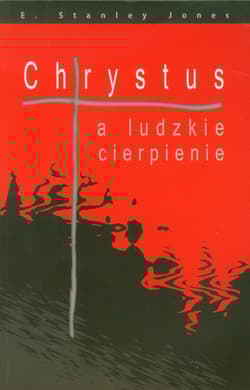 Chrystus a ludzkie cierpienie