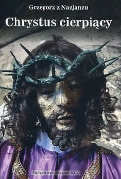 Chrystus cierpiący - Grzegorz z Nazjanzu