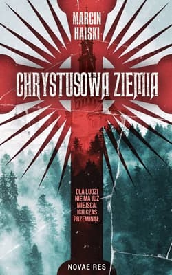 Chrystusowa ziemia - Halski Marcin