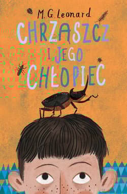 Chrząszcz i jego chłopiec - M.G. Leonard