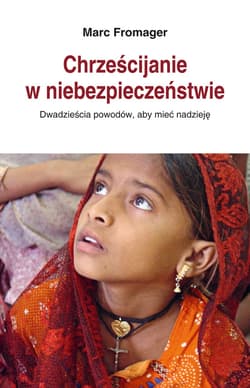 Chrześcijanie w niebezpieczeństwie. - ebook - Marc Fromager