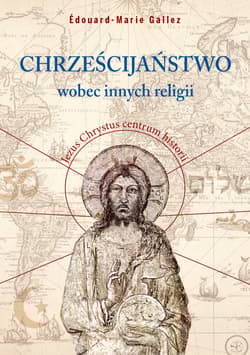 Chrześcijaństwo wobec innych religii - douard-Marie Gallez