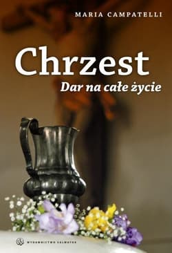 Chrzest Dar na całe życie - Maria Campatelli