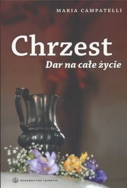 Chrzest Dar na całe życie - Maria Campatelli