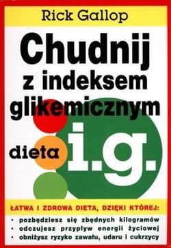 Chudnij z indeksem glikemicznym dieta i.g. - Rick Gallop