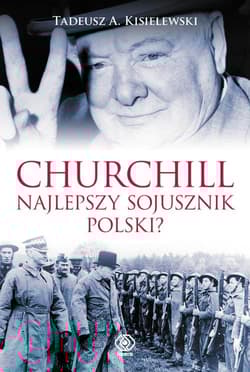 Churchill Najlepszy sojusznik Polski