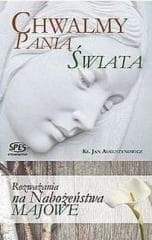 Chwaimy Panią Świata - ks. Leszek Smoliński