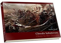 Chwała bohaterom Glory to the Heroes - Mariusz Kozik