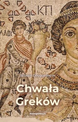 Chwała Greków - Sylvain Gouguenheim