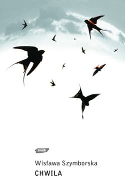 Chwila - Wisława Szymborska