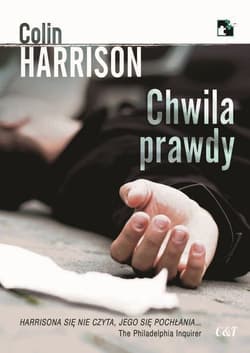 Chwila prawdy - Colin Harrison