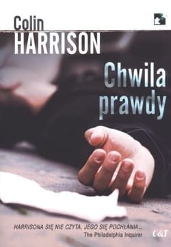 Chwila prawdy - Colin Harrison