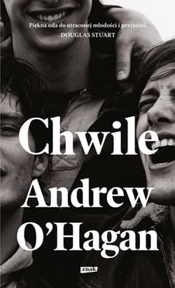 Chwile - Andrew O'Hagan