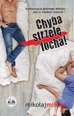 Chyba strzelę focha - Mikołaj Milcke