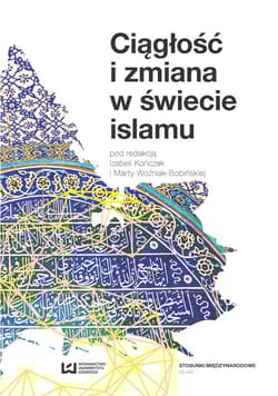 Ciągłość i zmiana w świecie islamu - Opracowanie Zbiorowe