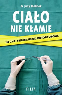 Ciało nie kłamie wyd. kieszonkowe - Judy Melinek