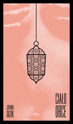 Ciało obce - Joanna Guzki