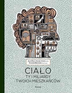 Ciało Ty i miliardy twoich mieszkańców - Schutten Jan P., Rieder Floor