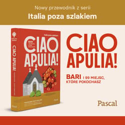 Galeria - zdjęcie nr. 2 - Ciao Apulia! Bari i 99 miejsc, które pokochasz