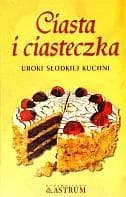 Ciasta i ciasteczka Uroki słodkiej kuchni - Stanisława Trela (oprac.)