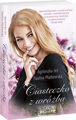 Ciasteczko z wróżbą - Agnieszka Jeż, Paulina Płatkowska
