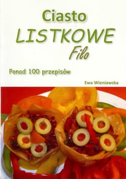 Ciasto listkowe Filo Ponad 100 przepisów
