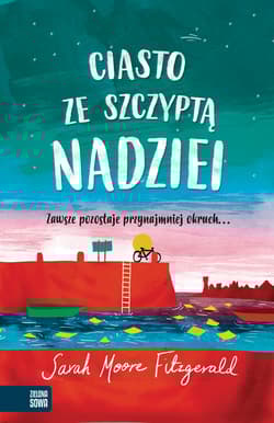 Ciasto ze szczyptą nadziei - Fitzgerald Sarah Moore