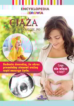 Ciąża. Encyklopedia zdrowia - Praca zbiorowa