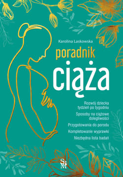Ciąża Poradnik - Karolina Laskowska