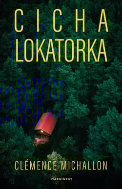 Cicha lokatorka - Clemence Michallon