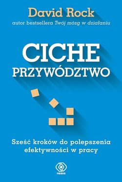 Ciche przywództwo - ebook - David Rock