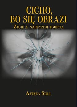 Cicho, bo się obrazi - Astrea Still