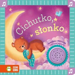 Cichutko, słonko - Opracowanie Zbiorowe